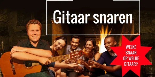 Welke snaar op welke gitaar Welke snaar op welke gitaar