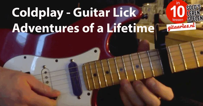 Coldplay - Adventure of a Lifetime op gitaar leren spelen